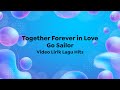 Video Lirik Lagu Hits | Go Sailor - Together Forever in Love