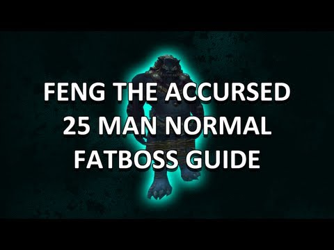 Feng the Accursed 25 Man Normal Mogu'shan Vaults Guide - FATBOSS