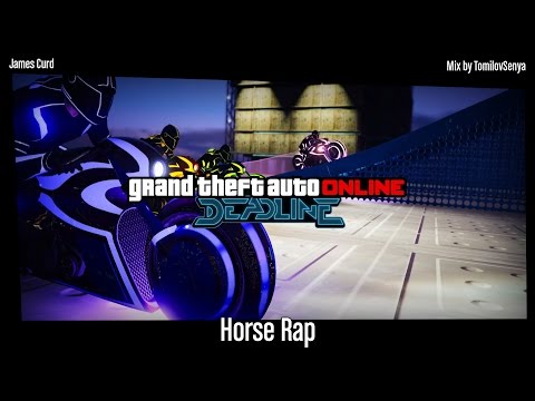 GTA Online: Deadline Original Score — Horse Rap