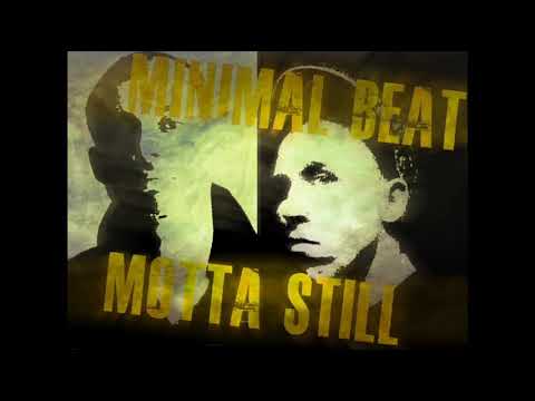 Minimal Beat Km. Motta Still - Stíl
