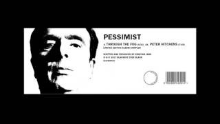 Pessimist | Peter Hitchens [Blackest Ever Black 2017]