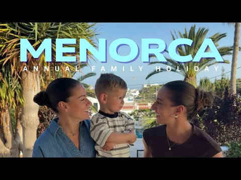 My annual family holiday | Join Ffion & her family in Menorca ✈️🏝️