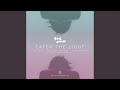 Catch The Light Man Without A Clue Remix