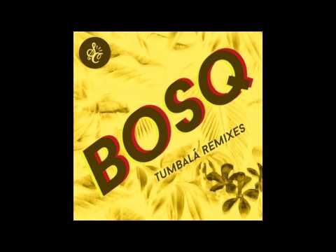 Bosq - Tumbala Feat. Tempo Alomar (Auntie Flo Remix)