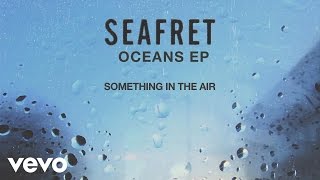 SeafretVEVO