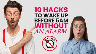 10 Tips on HOW to WAKE UP WITHOUT an ALARM CLOCK! | Morning Mastery Challenge