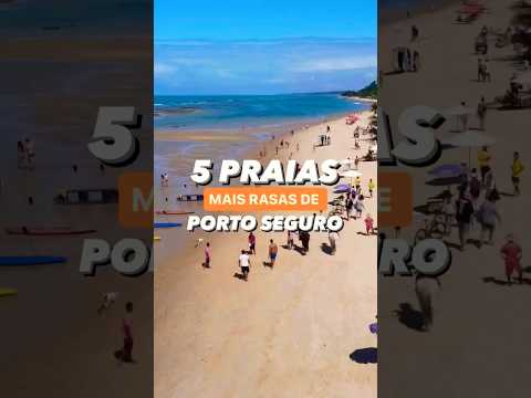 5 PRAIAS MAIS RASAS DE PORTO SEGURO #shots #praias #portoseguro