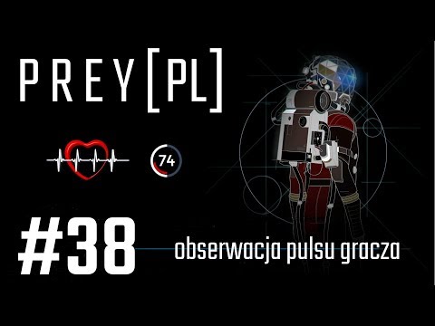 Prey (PL) z obserwacją pulsu gracza, cz.38 - zdradziecki kucharz.