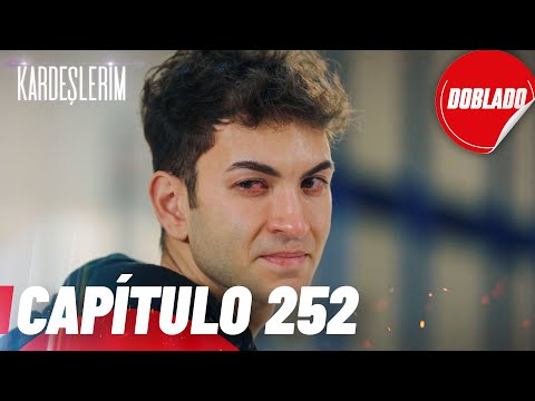 Todo por mi Familia | Kardeslerim - Capítulo 252 | Doblado