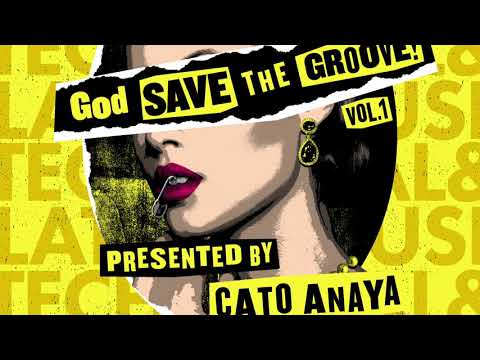 Kryder & Cato Anaya - God Save The Groove Vol. 1 (Presented by Cato Anaya) [Official Audio]