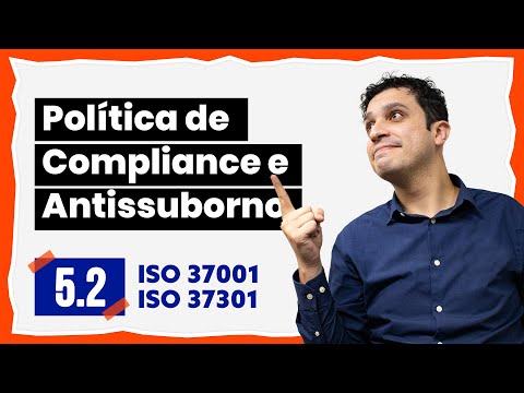 5.2 Política - ISO 37001 e ISO 37301