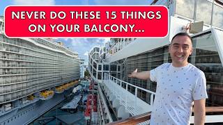 15 Things to NEVER DO on Your Cruise Ship Balcony
