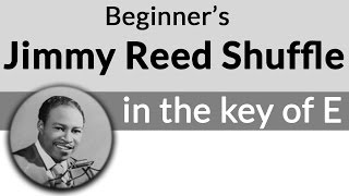 Beginner's Shuffle in E-Jimmy Reed Guitar Lesson