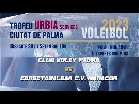 Trofeu Urbia Services Ciutat de Palma: C.V Palma -  C.V. Manacor
