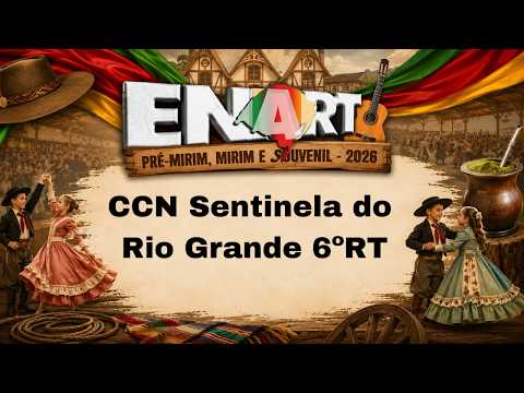 CCN Sentinela do Rio Grande 6ºRT - ENART JUVENIL 2026