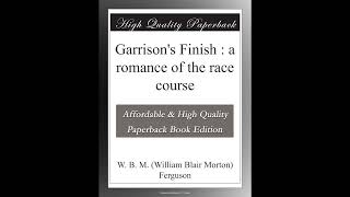 Garrison's Finish : a romance of the race course