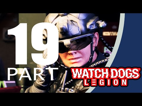 Watch Dogs Legion Full Gameplay Walkthrough Part 19