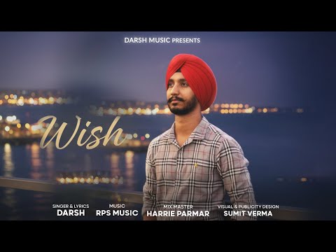 Wish II Lyrical Video II Darsh II RPS Music II Harrie Parmar II New Punjabi Song 2025 II Darsh Music