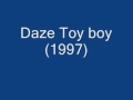 Daze Toy boy (1997).wmv 
