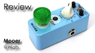 Video thumbnail for Mooer @Wah - Review by Musiker TV