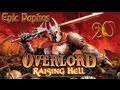 Overlord Rising Hell - 20 - Пивной котёл и Бездна Темнолесья 