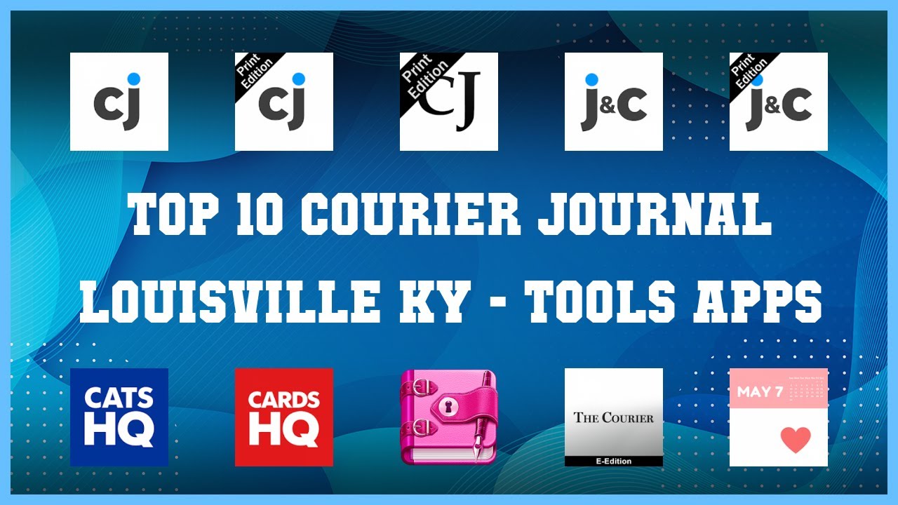Top 10 Courier Journal Louisville Ky Android Apps