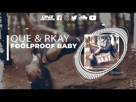 DNZF1126 // QUE & RKAY - FOOLPROOF BABY (Official Video DNZ RECORDS)