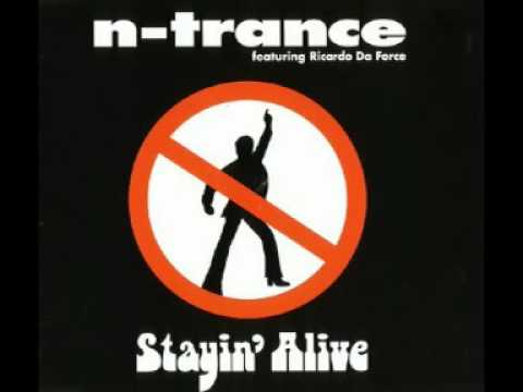 N-Trance feat Ricardo Da Force-Stayin' Alive (Remix)