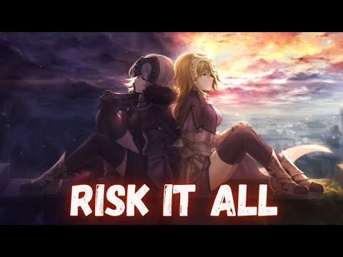 Nightcore ↬ Risk It All (lyrics)