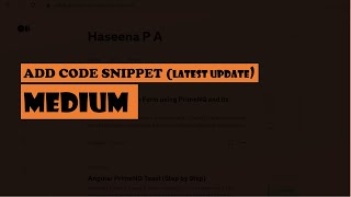 Add Code Snippet in Medium - Latest Update