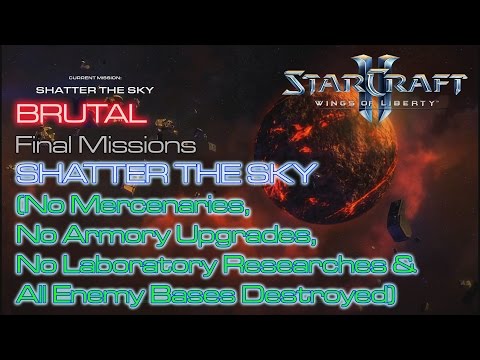 Starcraft II: Wings of Liberty - Vanilla Run - Brutal - Mission 25B: Shatter the Sky