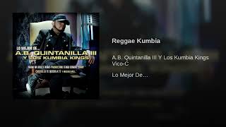 A.B. Quintanilla III Y Los Kumbia Kings – Reggae Kumbia (AUDIO)