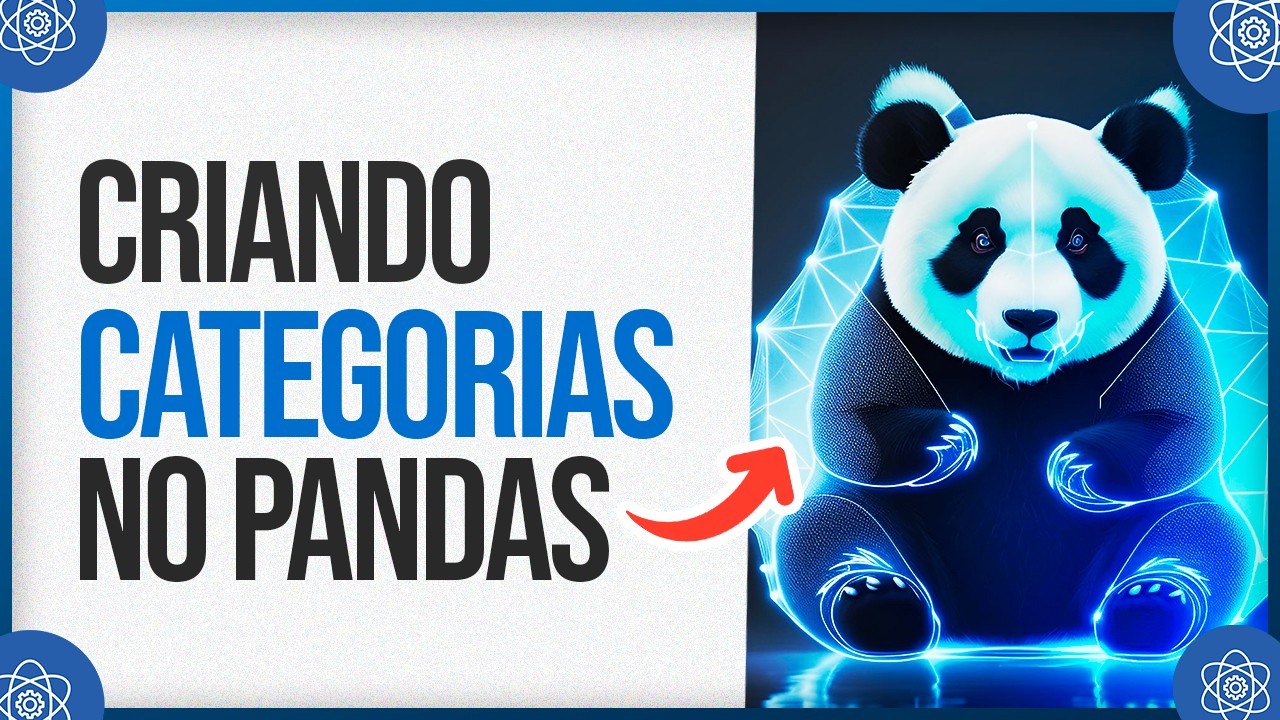 🐼 Como Criar Categorias no Pandas?