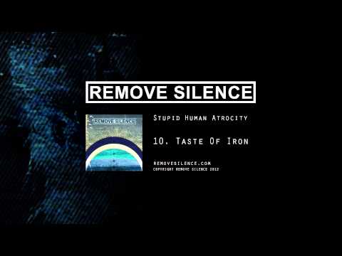 REMOVE SILENCE - 10 Taste Of Iron [SHA]