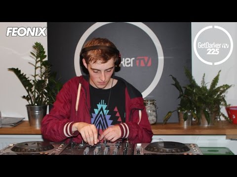 Feonix - GetDarker TV 225