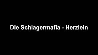 Schlagermafia - Herzilein