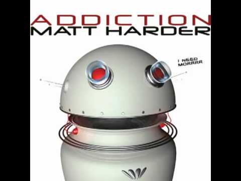 Matt Harder - Addiction