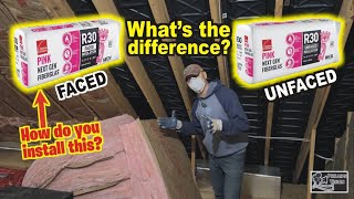 Difference Between Faced and Unfaced Insulation & How To Install It (Phillips Vision: Episode - 136)