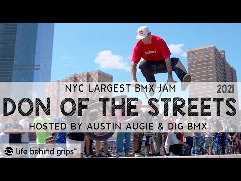 NYC DON OF THE STREETS 2021 DIG BMX AUSTIN AUGIE | BROC RAIFORD | DEVON SMILLIE | LIFE BEHIND GRIPS