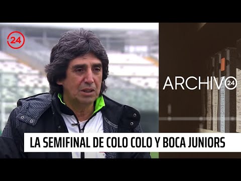 Archivo 24: A 30 años de la semifinal de Colo Colo y Boca Juniors por la Copa Libertadores
