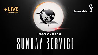 Sunday 2nd Service Live | JNAG CHURCH