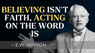 The Difference Between Reading Scripture and Letting It Prevail Over Everything | EW Kenyon Teaching