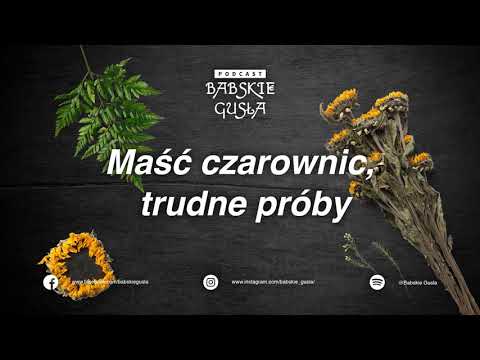 Babskie Gusła Podcast Gusłowisko 01 - Maść czarownic, sabaty i fiksacje, czyli narkotyki z natury