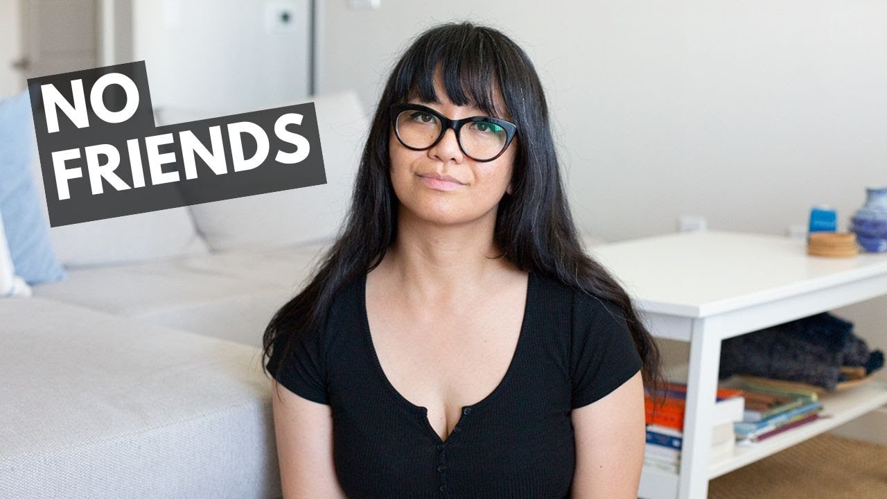 I have no friends and social life... and I'm okay with that