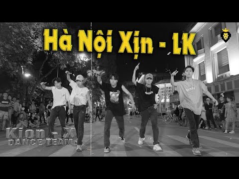 Hà Nội Xịn - LK | KION X DANCE TEAM | SPX ENTERTAINMENT
