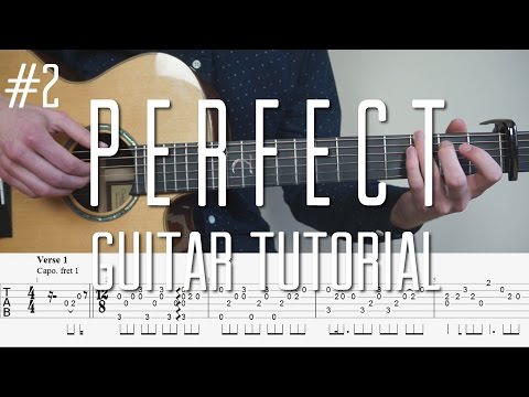 Ed Sheeran - Perfect - Fingerstyle Guitar Tutorial (lesson) - Part 2