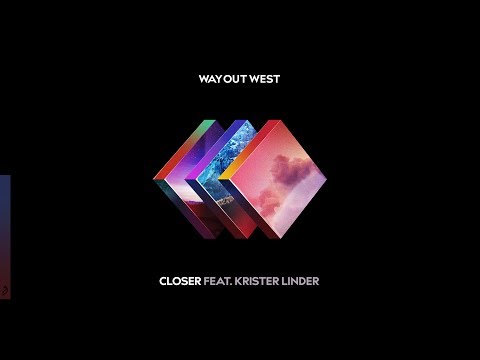 Way Out West - Closer feat. Krister Linder