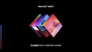 Way Out West - Closer feat. Krister Linder