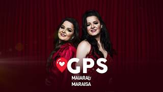 Maiara e Maraísa - GPS (Comercial)