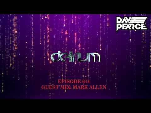 Dave Pearce Presents Delirium - Episode 614